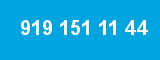 919 151 11 44